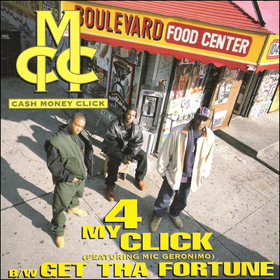 Ca$h Money Click – 4 My Click / Get Tha Fortune(1994)
