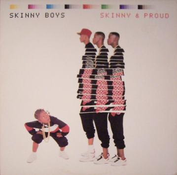 Skinny Boys – Skinny & Proud (Vinyl) (1987) (320 kbps)