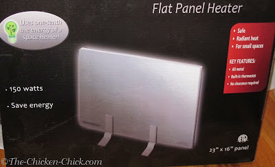 flat panel, radiant heater. Only supply enough heat to raise the coop ...