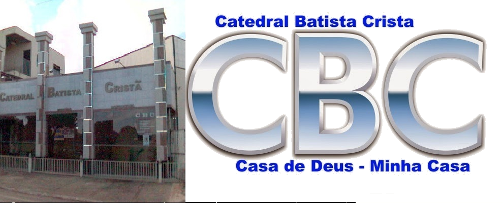 CATEDRAL BATISTA CRISTÃ - JD. MONTE-SERRAT - APARECIDA DE GOIÂNIA - GO.