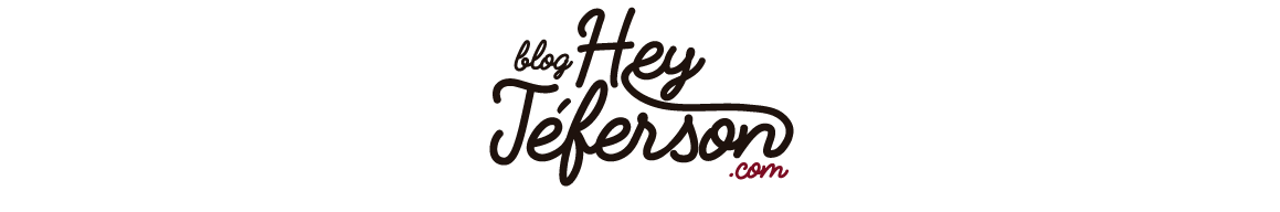 Blog Hey, Jéferson