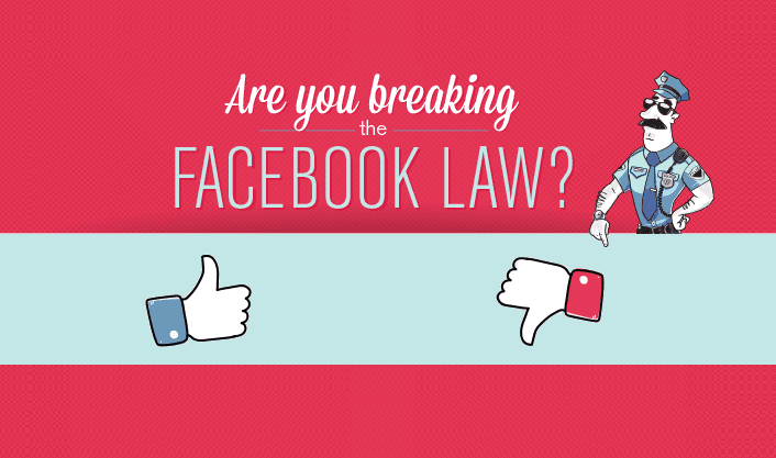 Are You Breaking The #Facebook Law? - #infographic #socialmedia