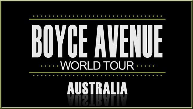 Boyce Avenue Tour Australia Boyce Avenue Tour Australia