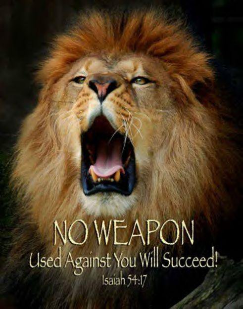 NO WEAPON FORMED AGAINST THE ELECT...SHALL PROSPER