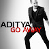 Lirik Lagu Aditya - Go Away