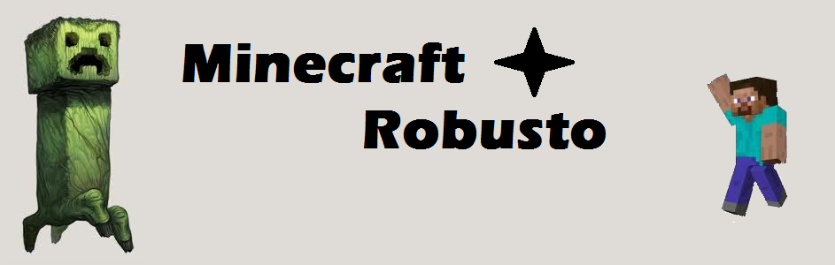 Minecraft Robusto