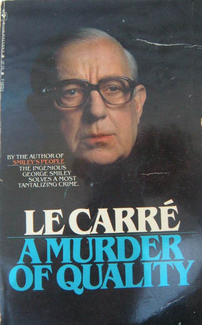 A Murder Of Quality John Le Carre