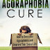 The Agoraphobia Cure - Free Kindle Non-Fiction