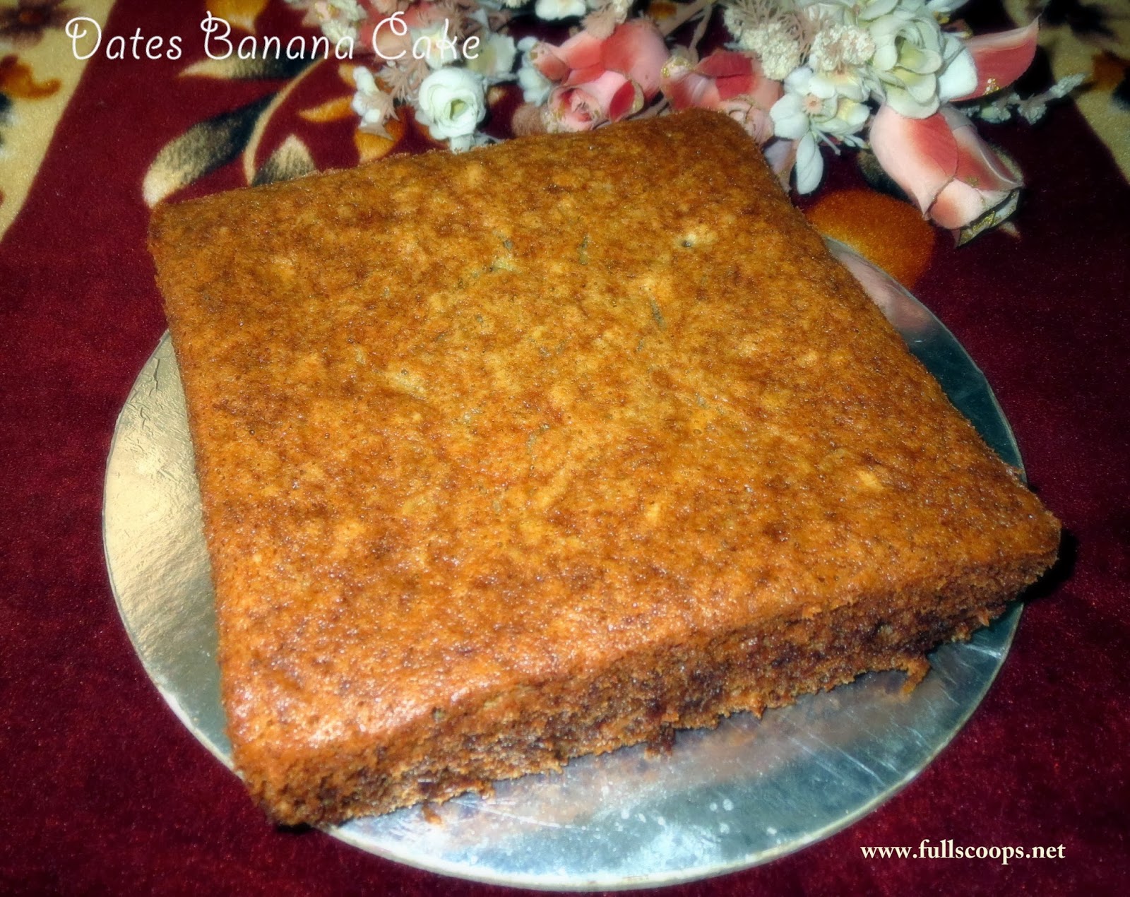 Dates and Banana Cake Recipe Full Scoops