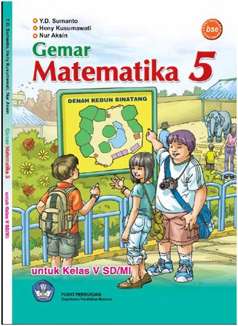 BSE MATEMATIKA KELAS 5 SD344 BSE MATEMATIKA KELAS 5 SD344