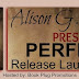 RELEASE LAUNCH: Teaser & Excerpt + Giveaway - Presently Perfect (The Perfect Series #3) by Alison G. Bailey‏