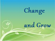 Change and Grow