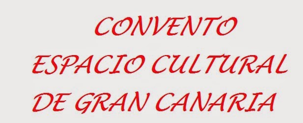 BLOGS CONVENTO ESPACIO CULTURAL DE GRAN CANARIA