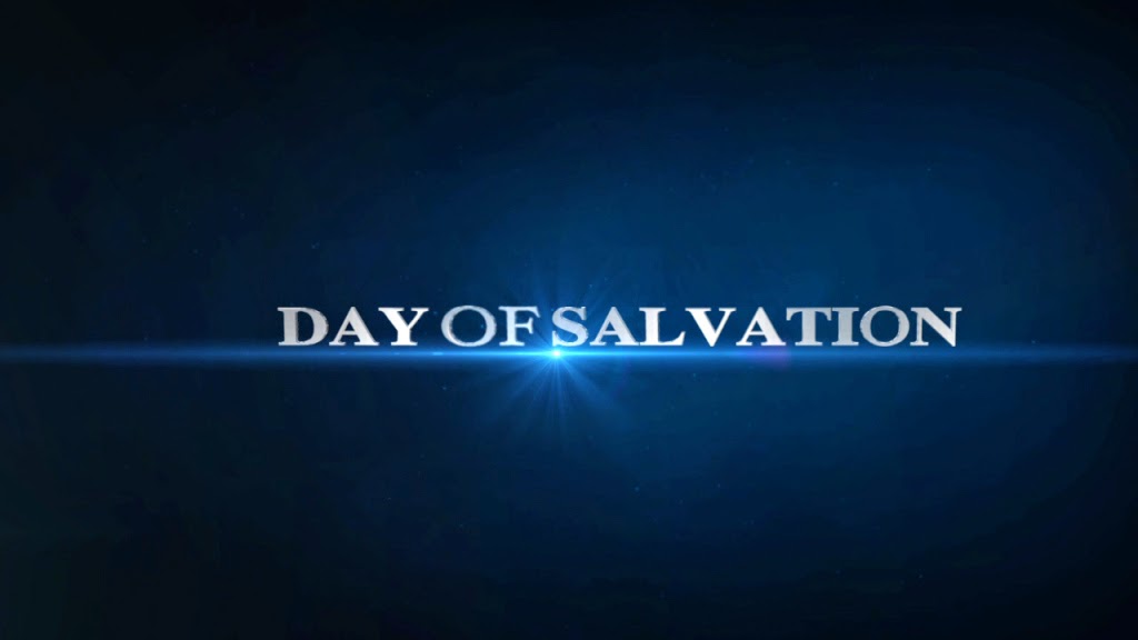 His Still Small Voice TODAY IS THE DAY OF SALVATION!