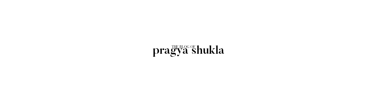 Pragya Shukla | A New Delhi based travel, design & lifestyle blog.