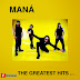 Mana - The Greatest Hits [MEGA][2005] (Disco Completo)