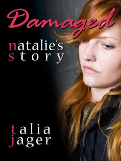 Damaged: Natalie's Story Talia Jager