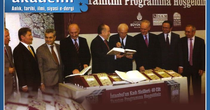 Istanbul Un Hafizasi Bir Donemin Istanbul U Istanbul Kadi Sicilleri Akademi Dergisi Mehmet Fahri Sertkaya Mfs