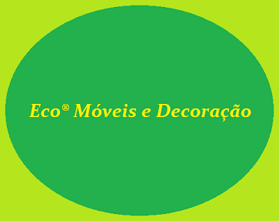 Eco® Móveis e Decoração