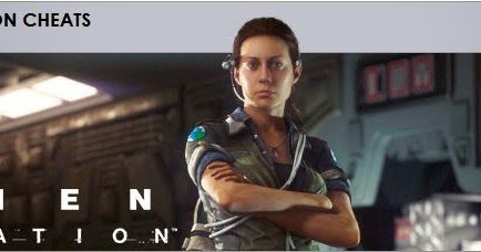 alien isolation cheats alien isolation cheats