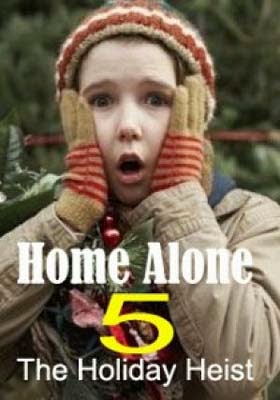 Home Alone 5: The Holiday Heist (2012)