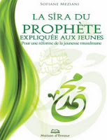 La vitrine Musulmane d'Alif LAMIM: La sîra du prophète saw expliquée aux jeunes
