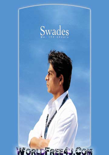 Poster Of Bollywood Movie Swades (2004) 300MB Compressed Small Size Pc Movie Free Download worldfree4u.com
