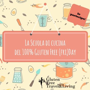 La scuola di cucina di Gluten Free Travel & Living