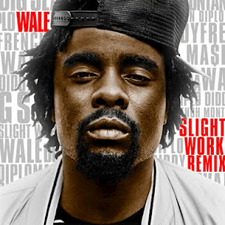 Wale - Slight Work (Remix) Lyrics + Letras + Lirik + Tekst + Text + Testo + Paroles + Source: Lyrics-Video-Music.blogspot.com + Video Music Song Lyrics Wale - Slight Work (Remix)