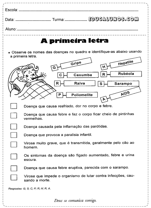 Observe os nomes das doenças no quadro e identifique usando a primeira letra