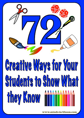 72 Creative Ways for Students to Show What They Know | Minds in Bloom