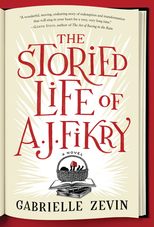 the storied life of aj fikry a novel the storied life of aj fikry a novel