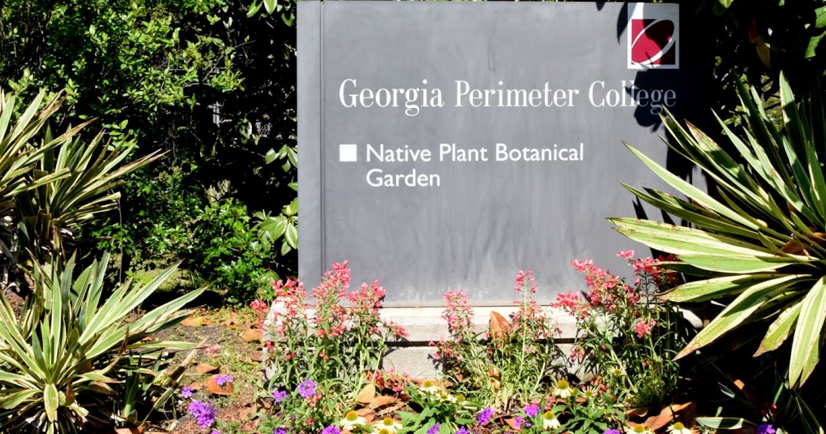 Using Georgia Native Plants: Botanical Garden - Georgia Perimeter College