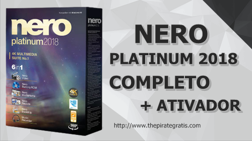 Download Nero Platinum 2018 + Ativador PT-BR Completo