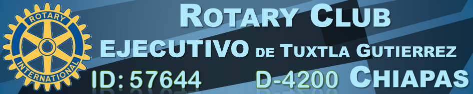 Rotary Club Ejecutivo de Tuxtla Gutierrez