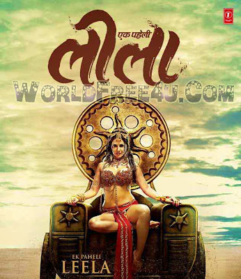 Poster Of Hindi Movie Ek Paheli Leela (2015) Free Download Full New Hindi Movie Watch Online At worldfree4u.com