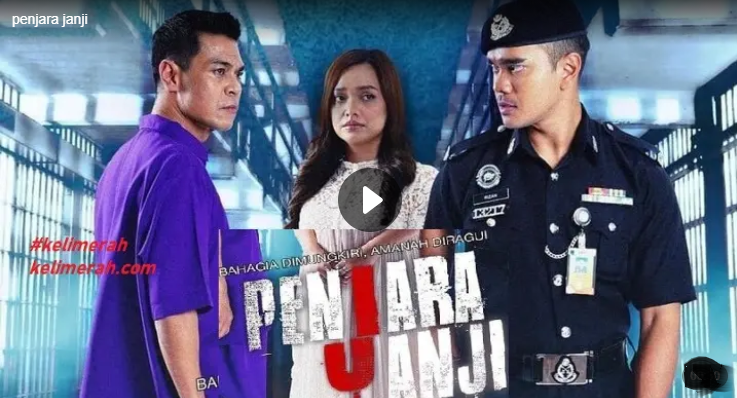 Janji episod 11 penjara Drama Penjara