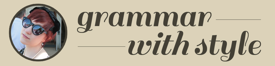 Grammar with Style: Fashion for the Discerning Rhetorician