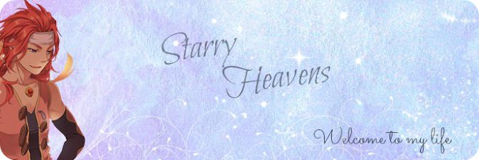 ~ Starry Heavens ~