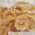 Sweet and Savory Palmiers