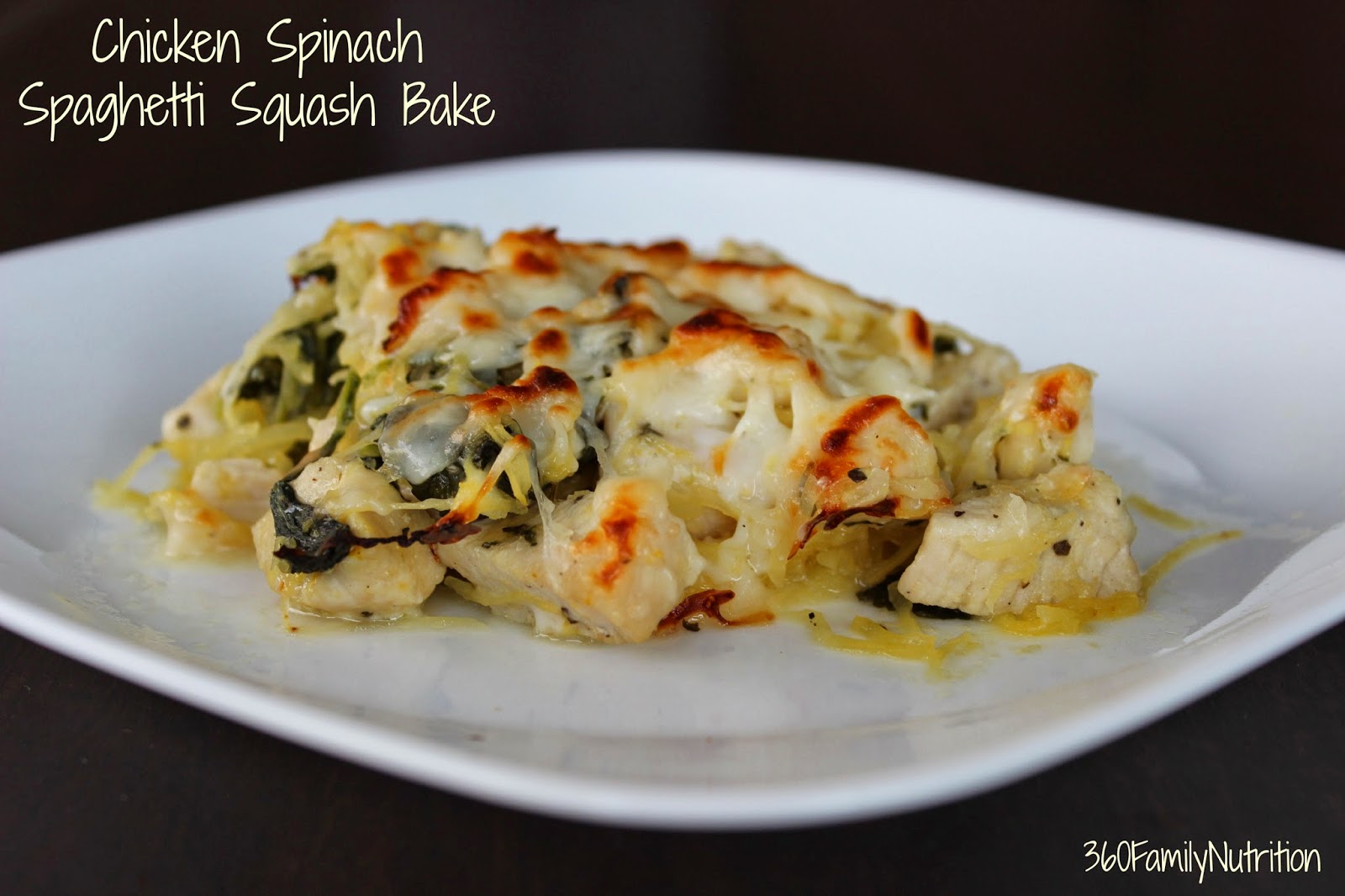 360FamilyNutrition: Chicken Spinach Spaghetti Squash Bake