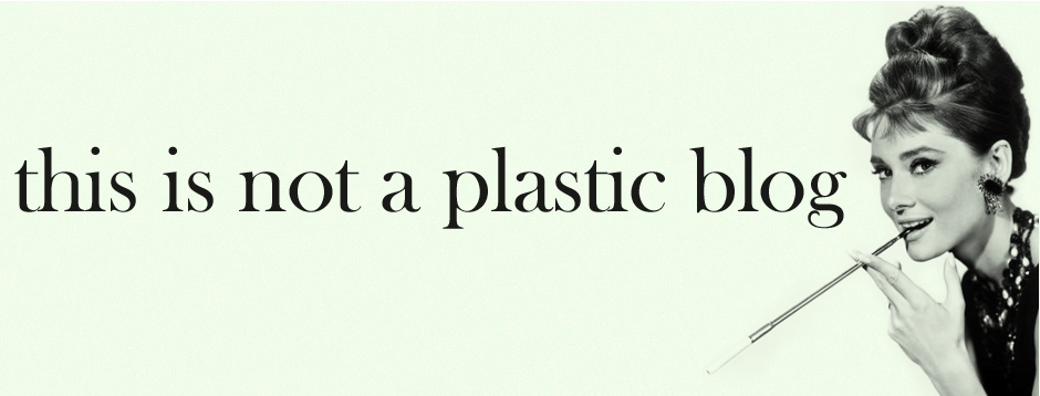 This is not a Plastic Blog