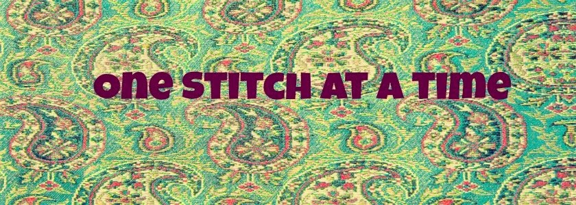 one stitch at a time