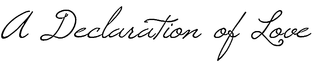 A Declaration of Love ♥