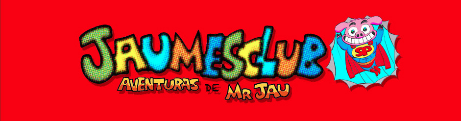 Mr. Jau - Jaumesclub - En castellano