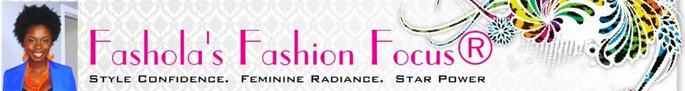 Fashola's Fashion Focus