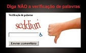 Pelo o fim dessa chatice de verificação de palavras!