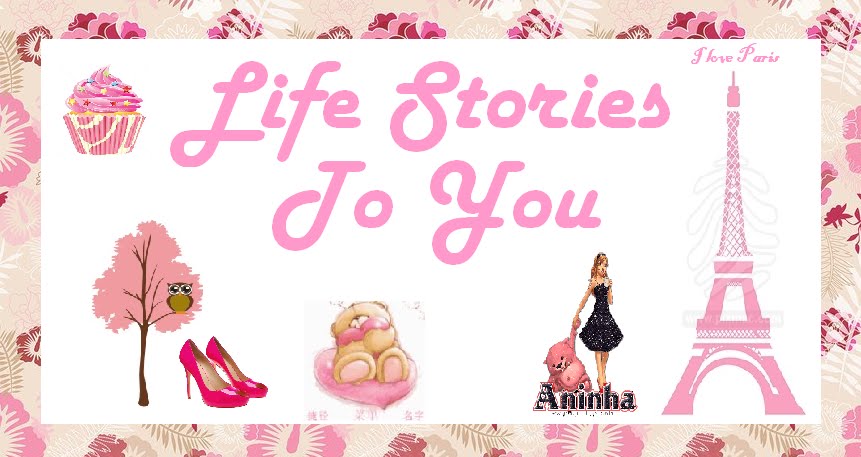 Life Stories to you