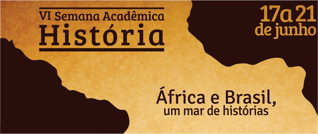 VI Semana Acadêmica de História - UFPR