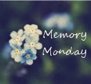 Memory Mondays